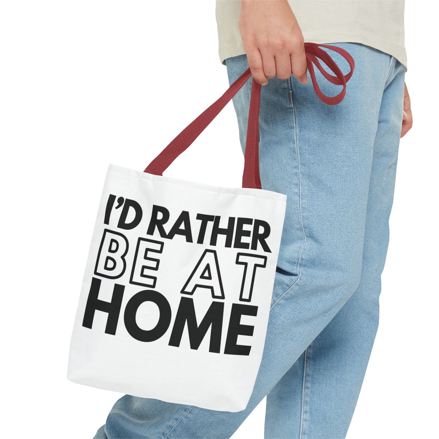 I'd Rather Be At Home Tote Bag