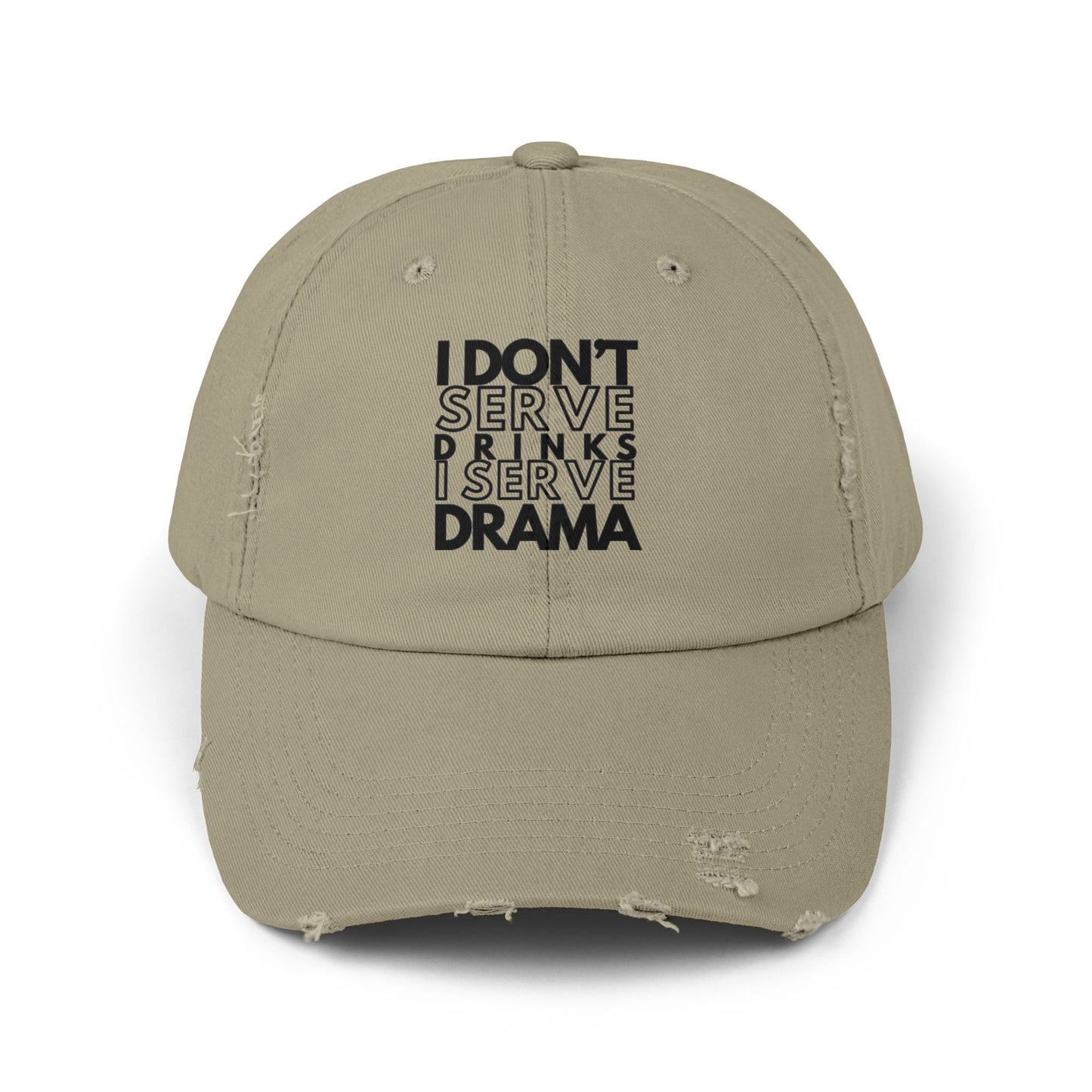 I Don't Serve Drinks I Serve Drama Cap