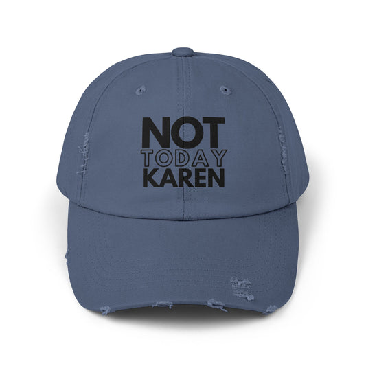 Not Today Karen Cap