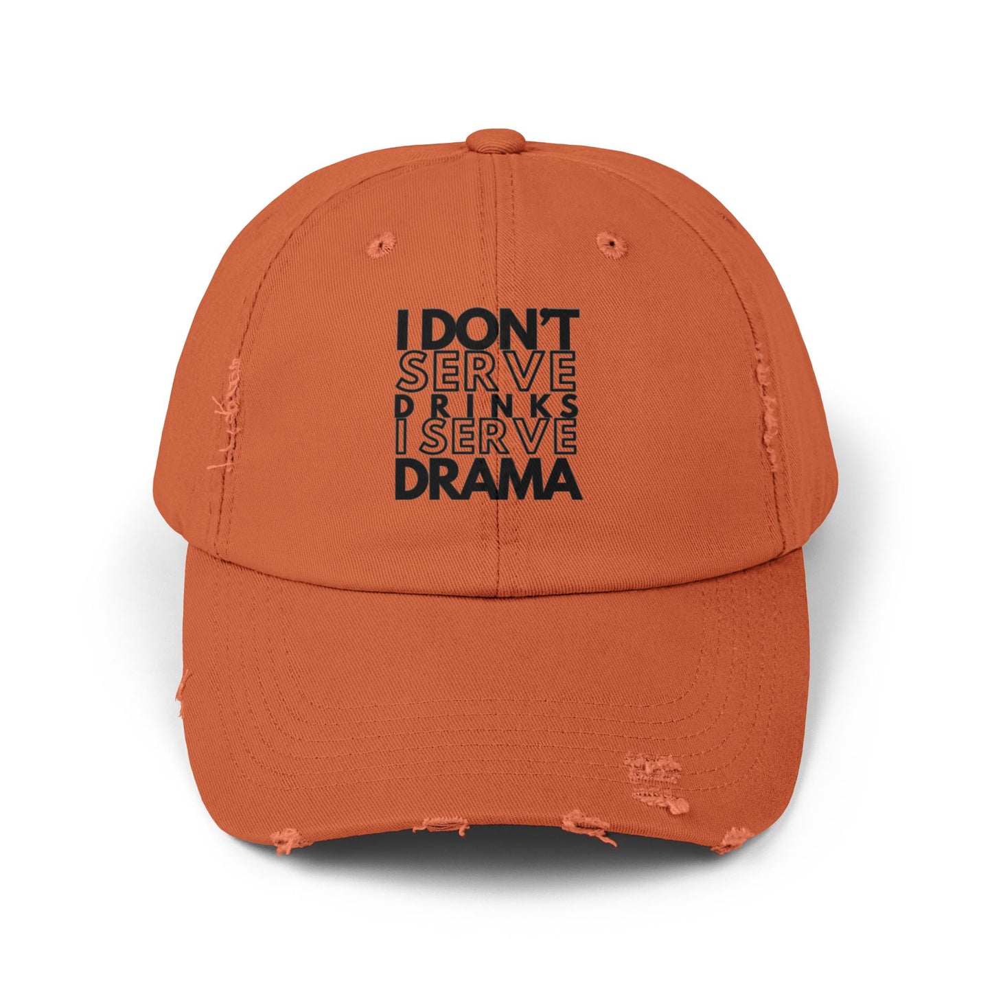 I Don't Serve Drinks I Serve Drama Cap