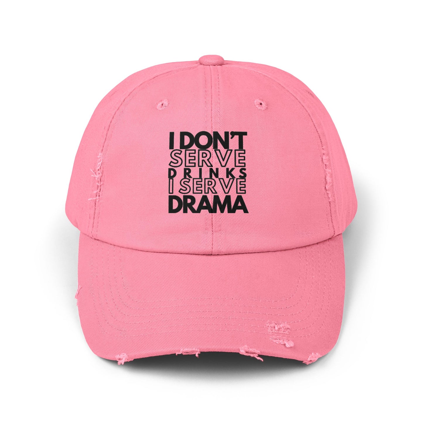 I Don't Serve Drinks I Serve Drama Cap