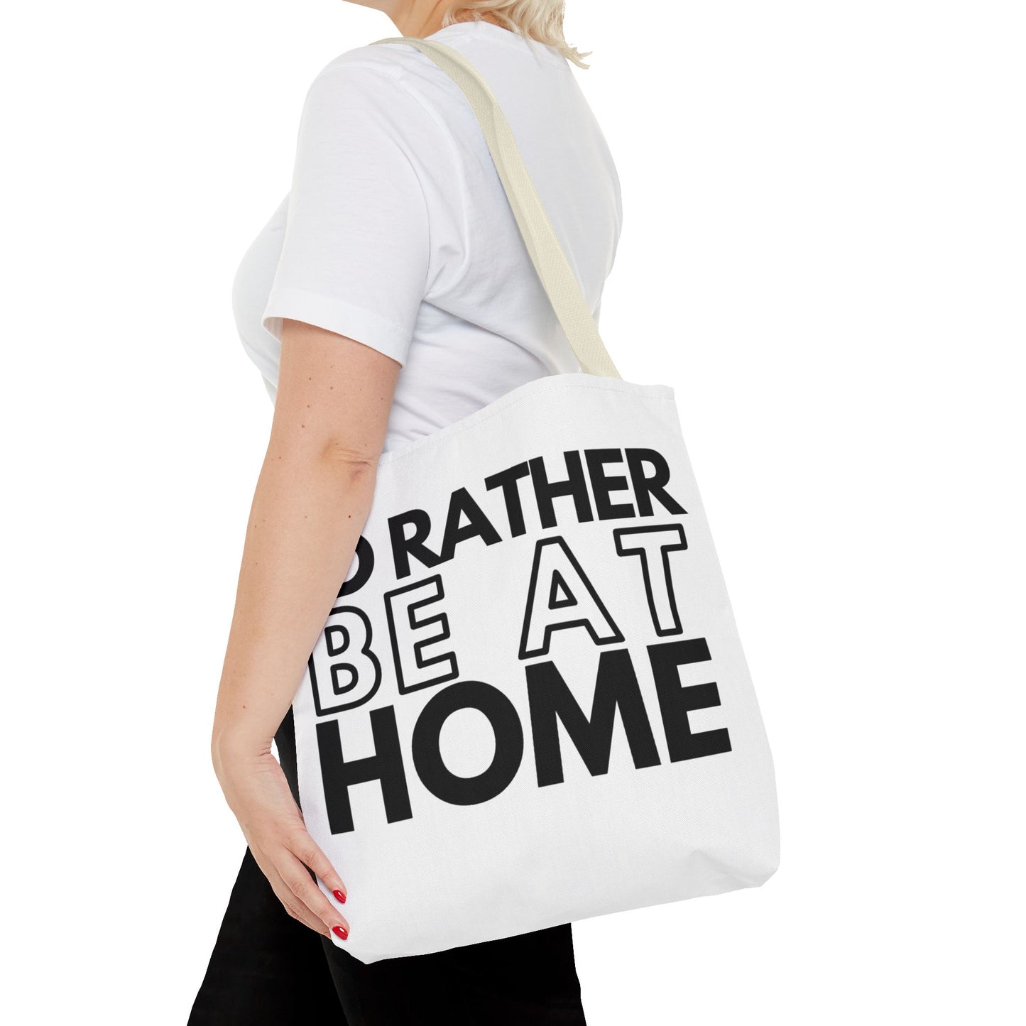 I'd Rather Be At Home Tote Bag