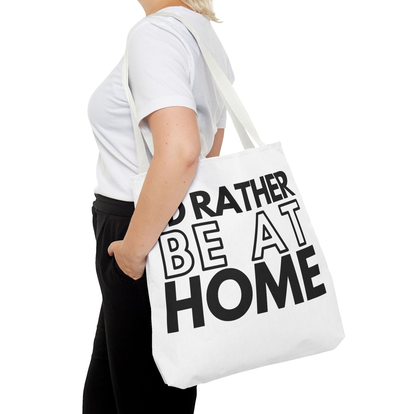 I'd Rather Be At Home Tote Bag