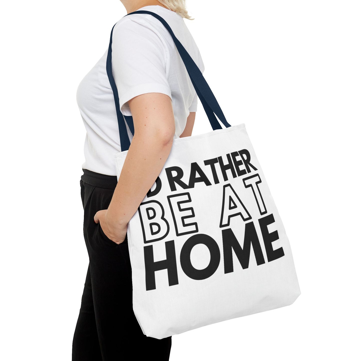 I'd Rather Be At Home Tote Bag