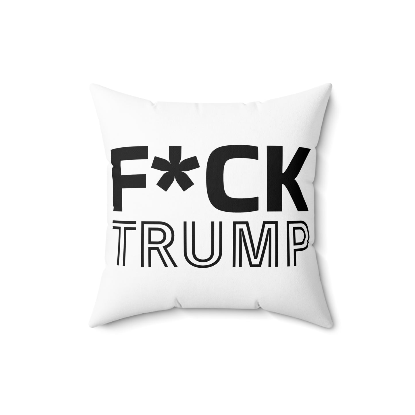 F*CK TRUMP Square Pillow