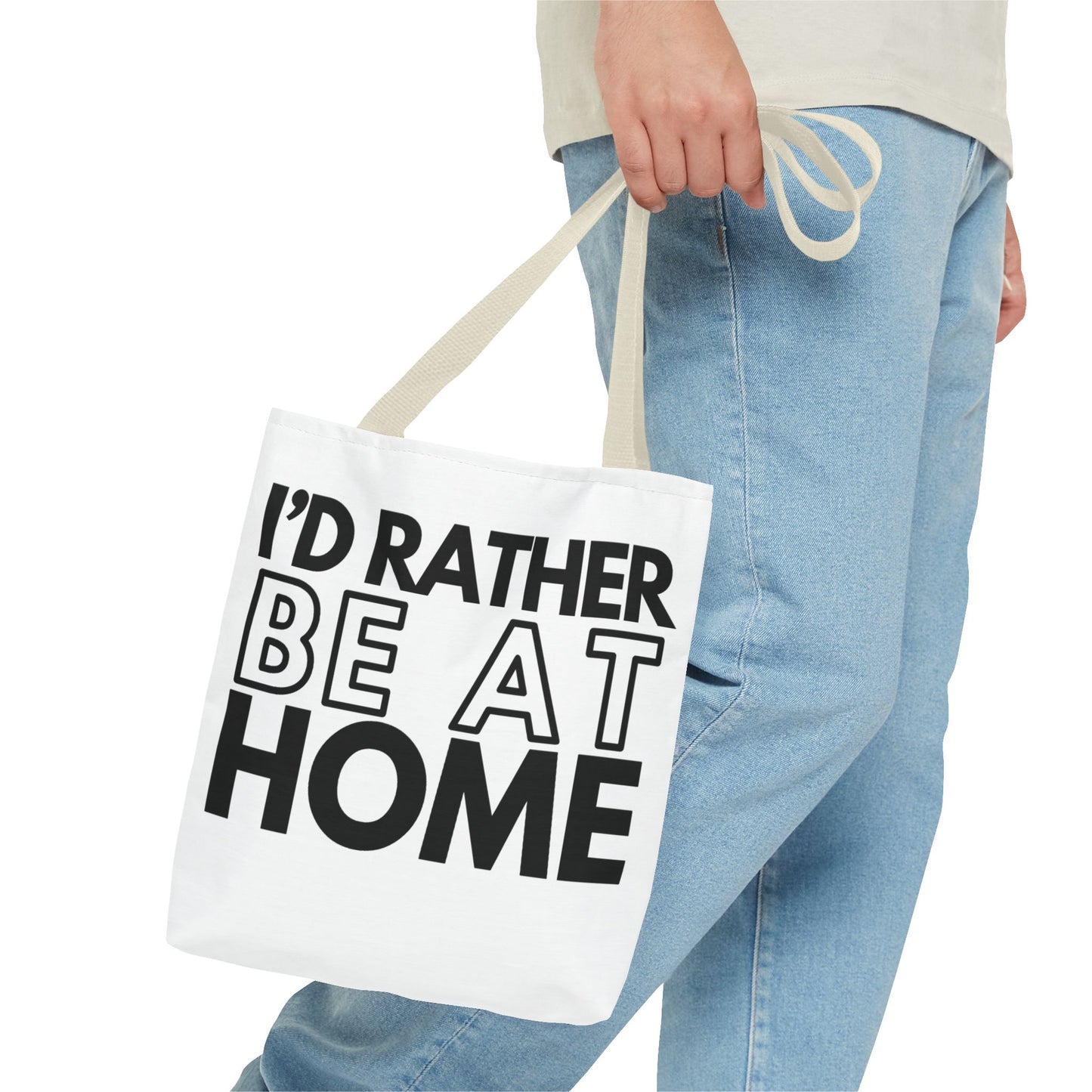 I'd Rather Be At Home Tote Bag